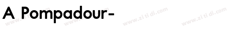 A Pompadour字体转换